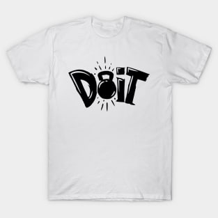 Do It T-Shirt